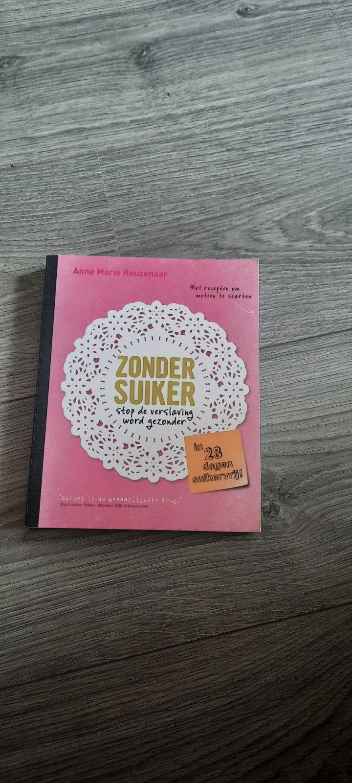 Anne Marie Reuzenaar - Zonder suiker, Ophalen of Verzenden, Zo goed als nieuw, Anne Marie Reuzenaar