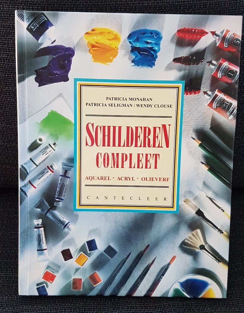 Boek: Schilderen compleet: aquarel - acryl - olieverf, Boeken, Ophalen of Verzenden, Zo goed als nieuw, Tekenen en Schilderen