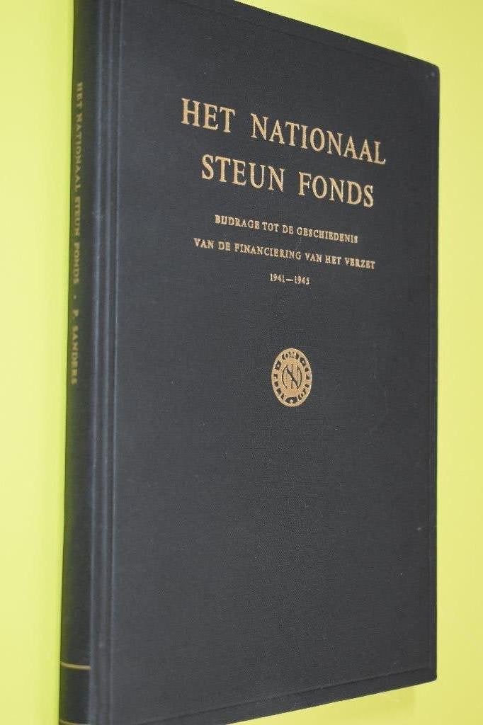 Het Nationaal Steunfonds 1941-1945-, Ophalen of Verzenden, P. Sanders, Overige onderwerpen, Tweede Wereldoorlog