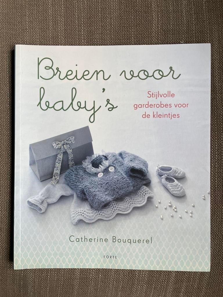 Catherine Bouquerel - Breien voor baby s, Boeken, Ophalen of Verzenden, Zo goed als nieuw, Catherine Bouquerel
