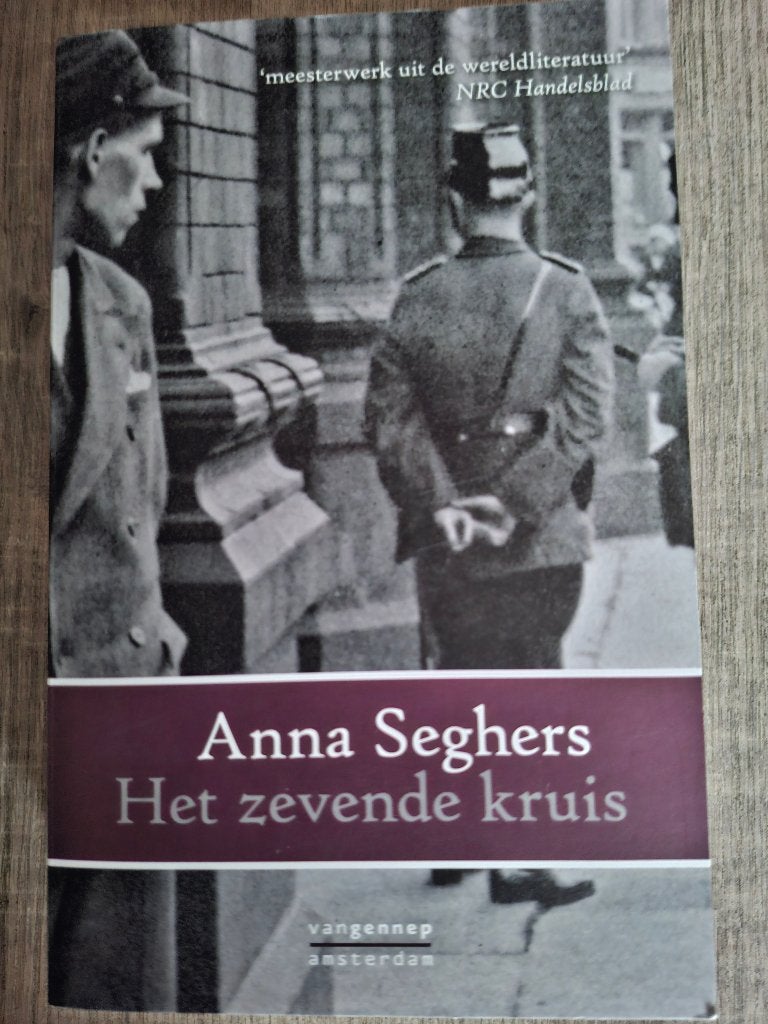 Anna Seghers-Het zevende kruis. Oorlog., Boeken, Ophalen of Verzenden, Voor 1940, Zo goed als nieuw, Algemeen