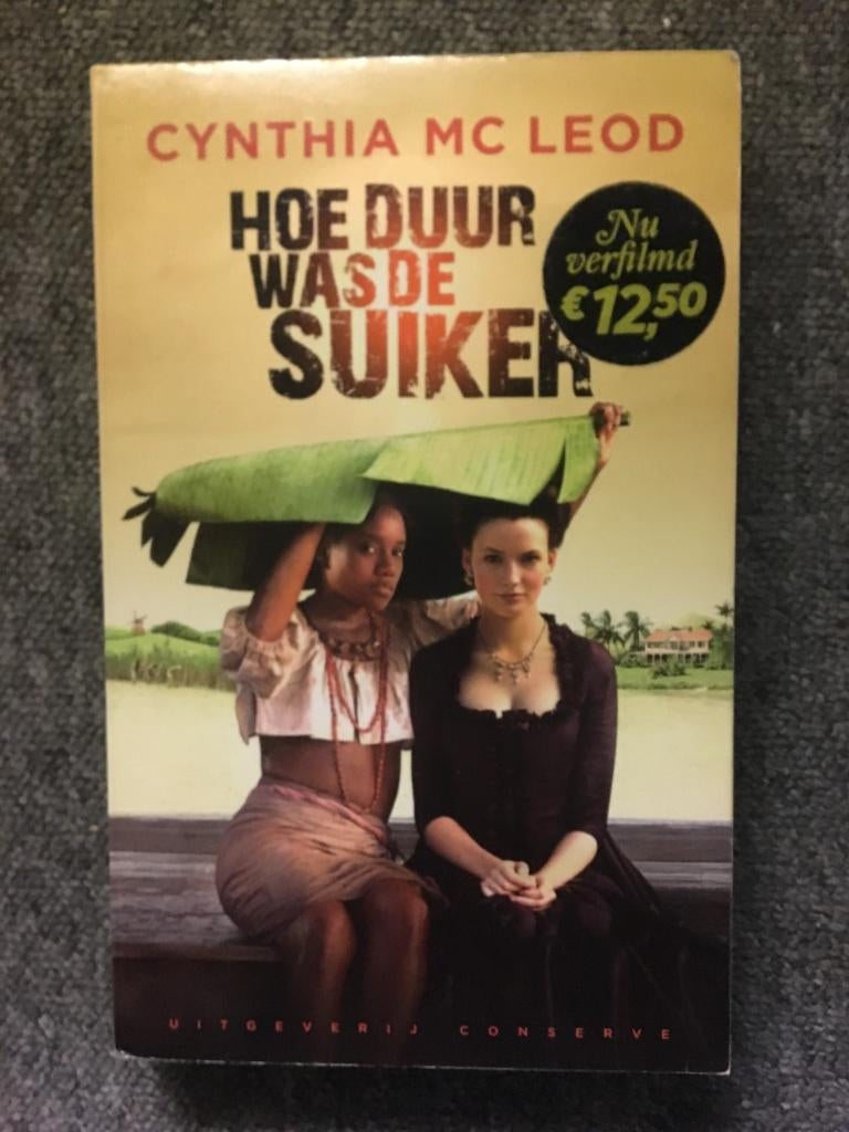 Hoe duur was de suiker ; door Cynthia Mc Leod #Suriname, Ophalen of Verzenden, Nieuw, Cynthia Mc Leod