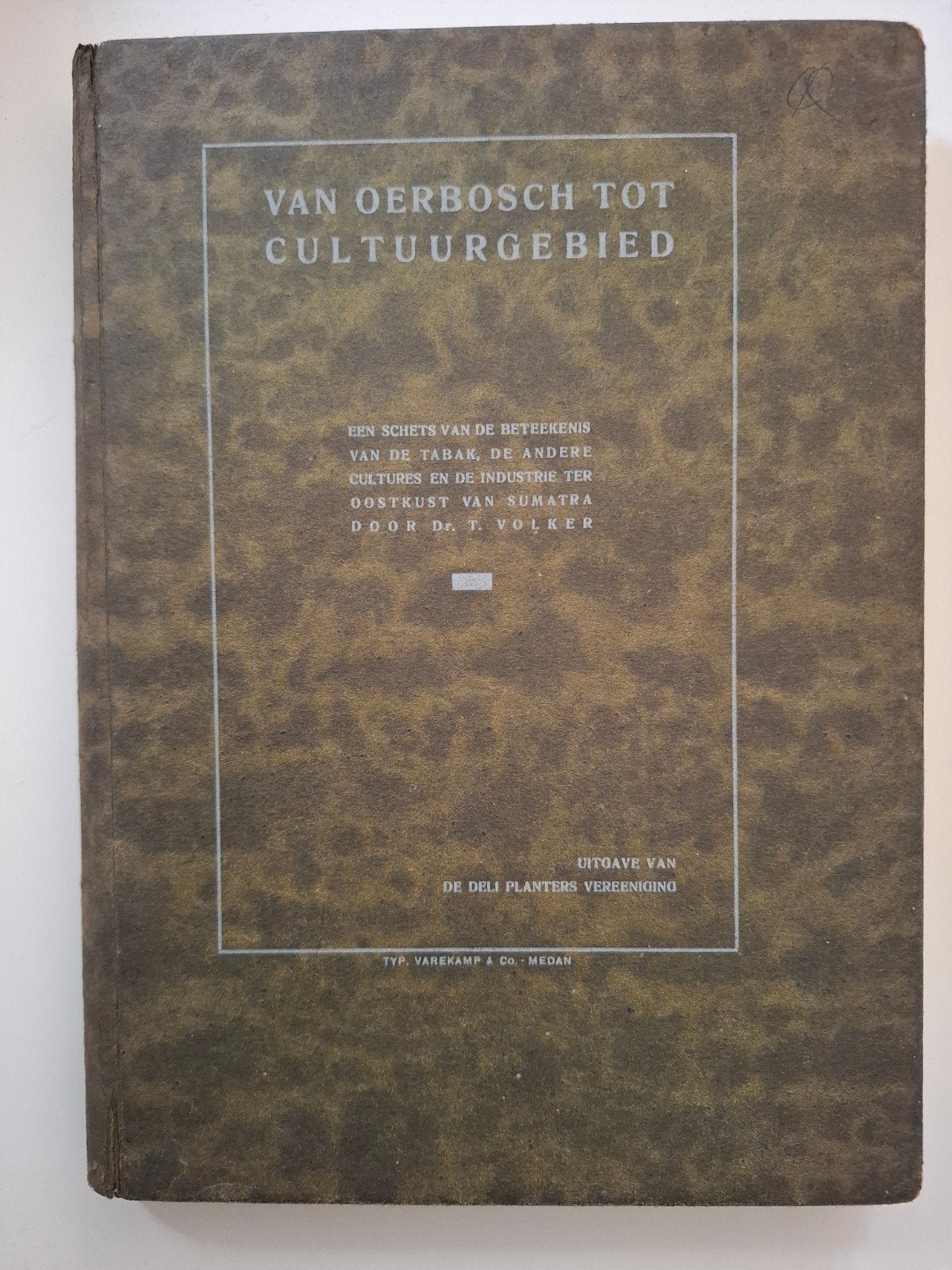 Van Oerbosch tot Cultuurgebied - Dr. J. Volker (1928), Ophalen of Verzenden, 20e eeuw of later, Gelezen, Dr. J. Volker