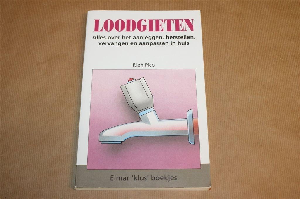 Loodgieten — Doe-het-zelf Handleiding Waterleidingen, Ophalen of Verzenden, Gelezen, Overige onderwerpen