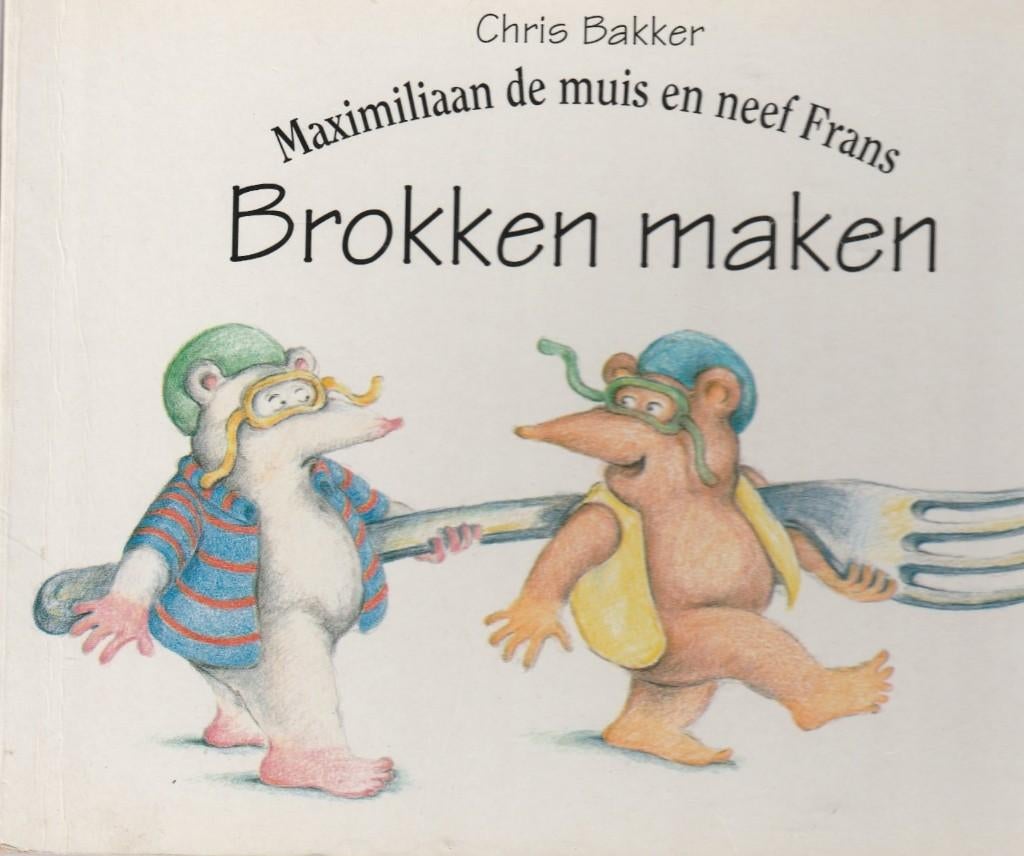 Maximiliaan de Muis enneef Frans-Brokken maken Chris Bakker, Fictie algemeen, Jongen of Meisje, Ophalen of Verzenden, Zo goed als nieuw