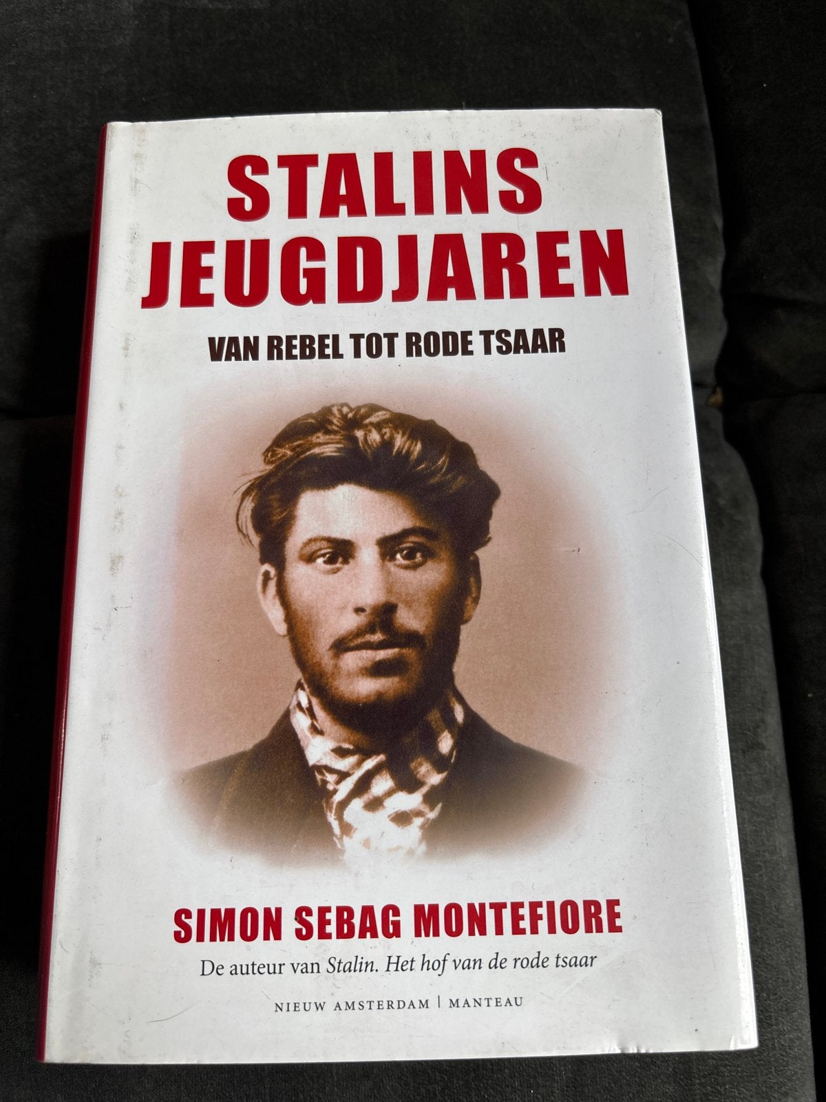 Stalins Jeugdjaren: Van Rebel tot Rode Tsaar - Simon Sebag, Ophalen of Verzenden, Gelezen, Politiek