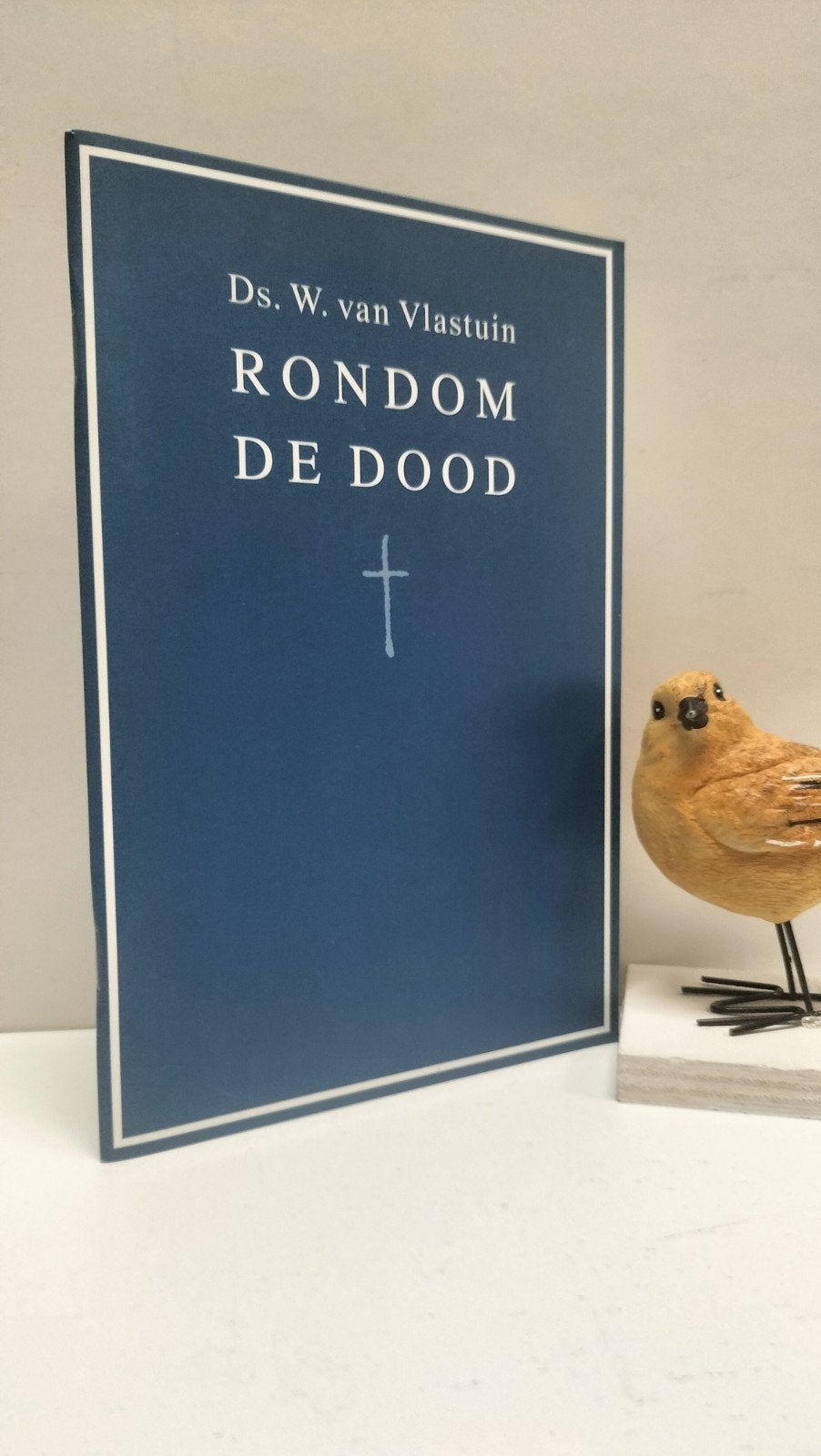 Vlastuin, Ds. W. van; Rondom de dood, Ophalen of Verzenden, Gelezen, Christendom | Protestants