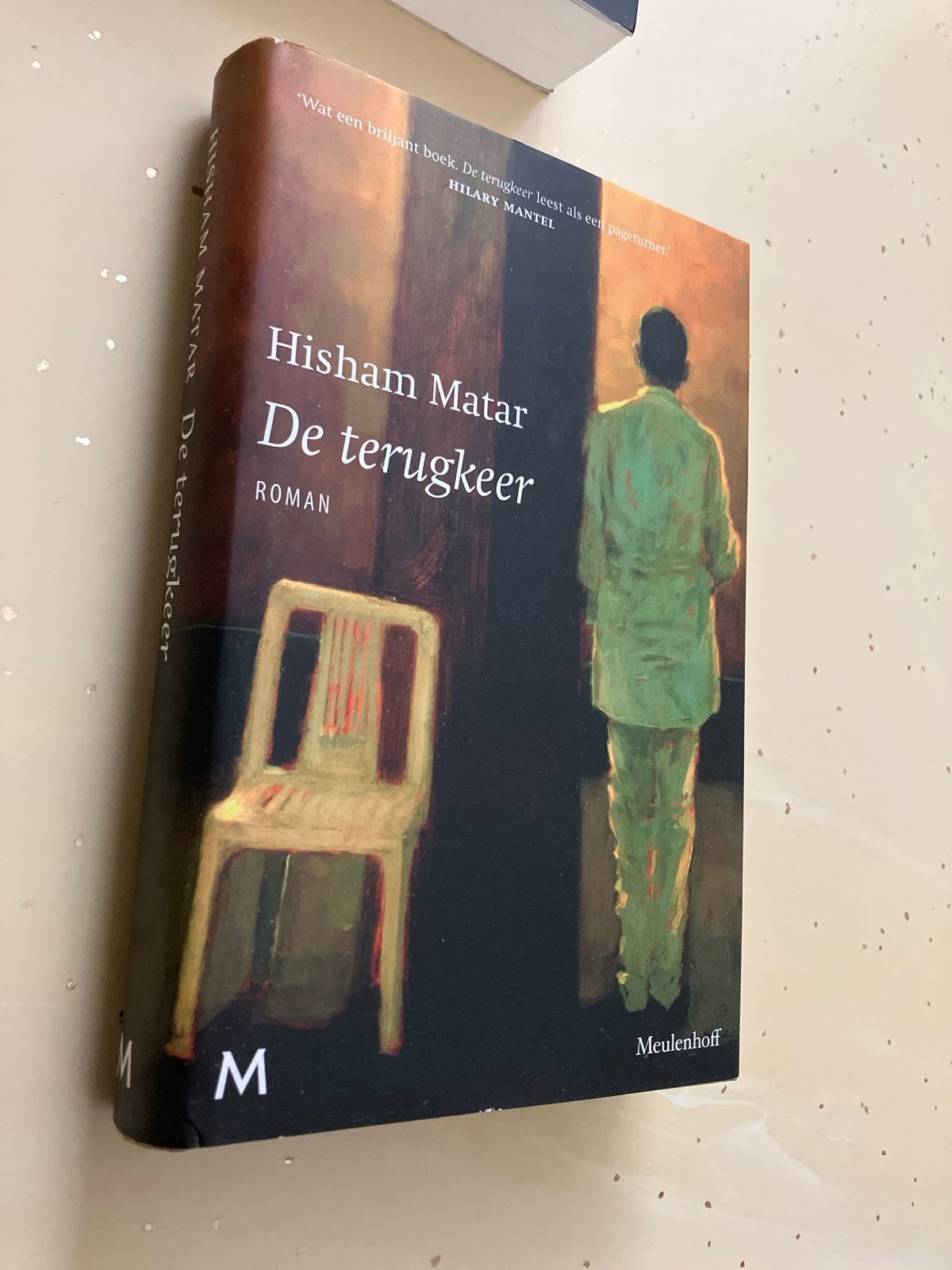 Hisham Matar - De terugkeer (Roman), Ophalen, Gelezen, Nederland