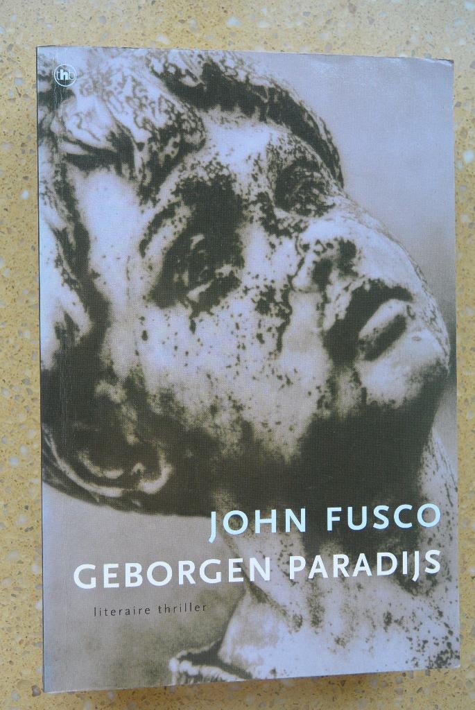 Geborgen paradijs John Fusco Thriller Gratis, Gelezen, Ophalen of Verzenden, John Fusco, Amerika
