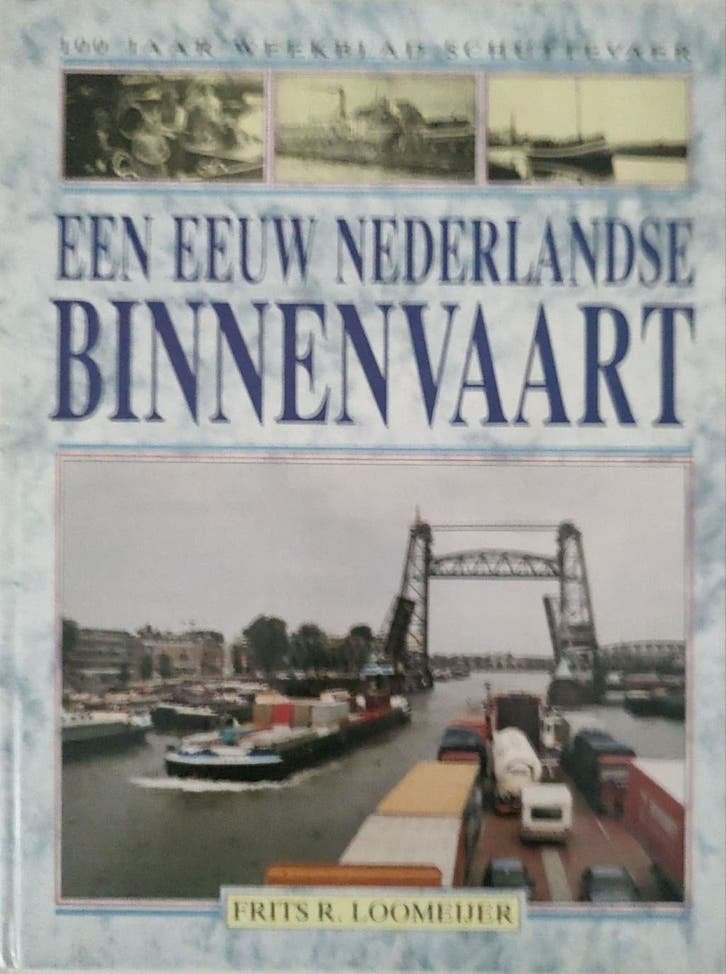 Een eeuw Nederlandse Binnenvaart -  ISBN 9789033013782192, 20e eeuw of later, Ophalen of Verzenden, Zo goed als nieuw, Frits R. Loomeijer