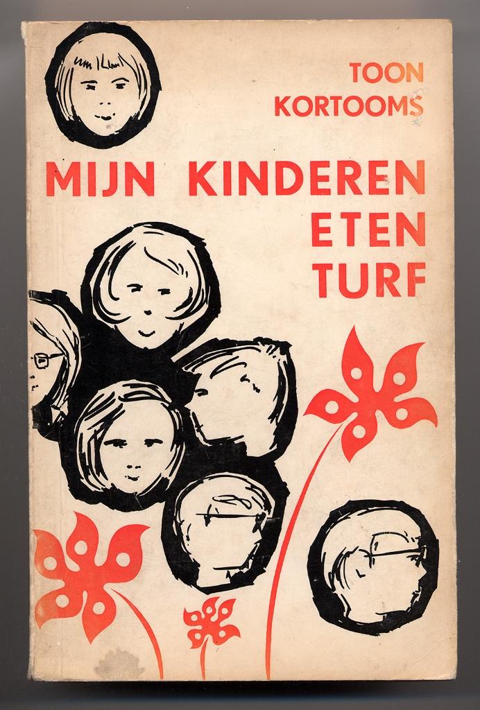 Toon Kortooms - Mijn kinderen eten turf - Davidsfonds Leuven, Gelezen, België, Toon Kortooms, Ophalen of Verzenden