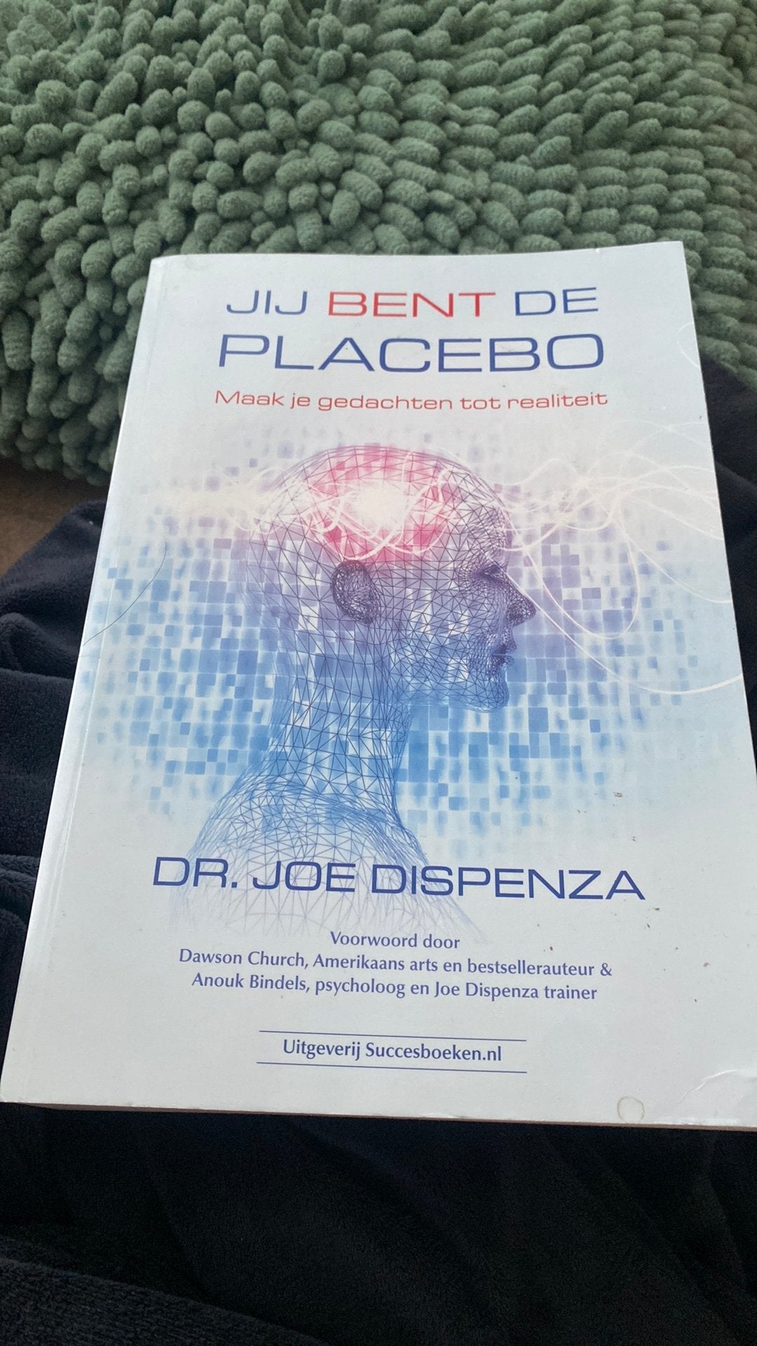Jij bent de placebo. Dr. Joe dispenza, Ophalen of Verzenden, Zo goed als nieuw
