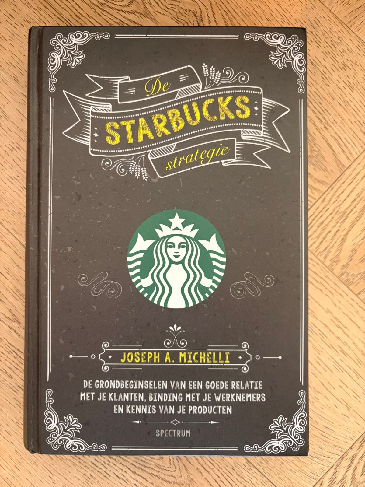 Boek - De Starbucks strategie, Sociale wetenschap, Ophalen of Verzenden, Zo goed als nieuw, Joseph A. Michelli