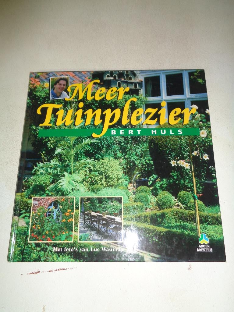 MEER TUINPLEZIER - Auteur Bert Huls, Ophalen of Verzenden, Nieuw, Bert Huls, Tuinontwerpen