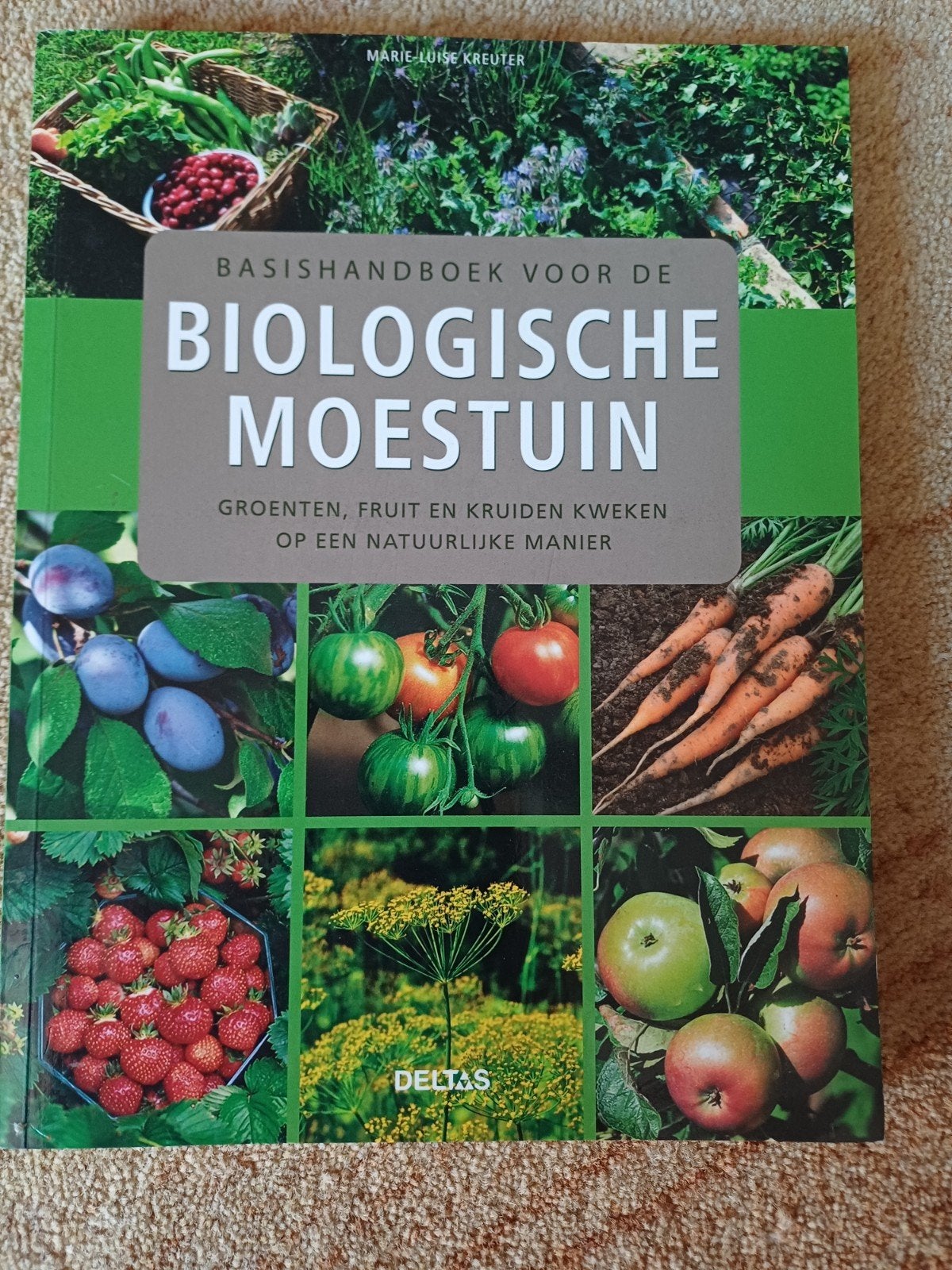Basishandboek voor de biologische moestuin, Moestuin, Ophalen of Verzenden, Marie Luise Kreuter, Zo goed als nieuw