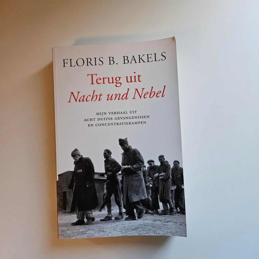 Terug uit Nacht und Nebel - Floris B. Bakels, Boeken, Ophalen of Verzenden
