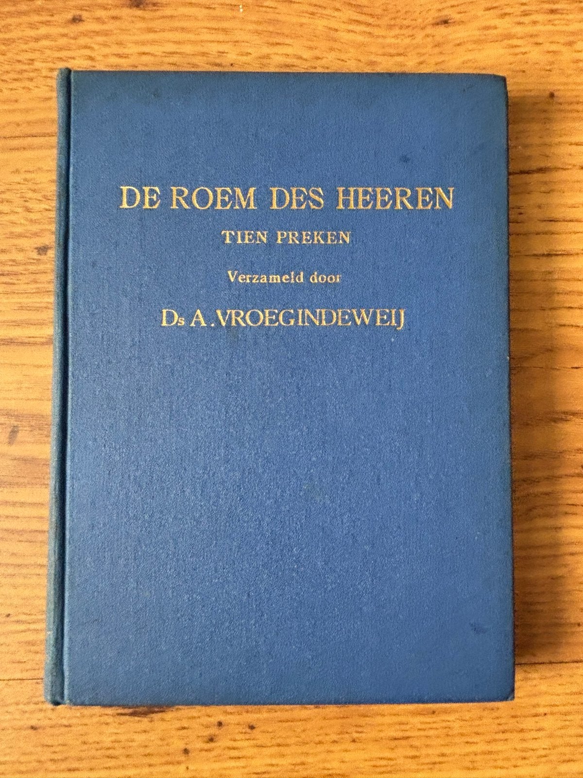 De Roem des Heeren - Tien Preken door Ds. A. Vroegindeweij, Ophalen of Verzenden, Gelezen, Christendom | Protestants