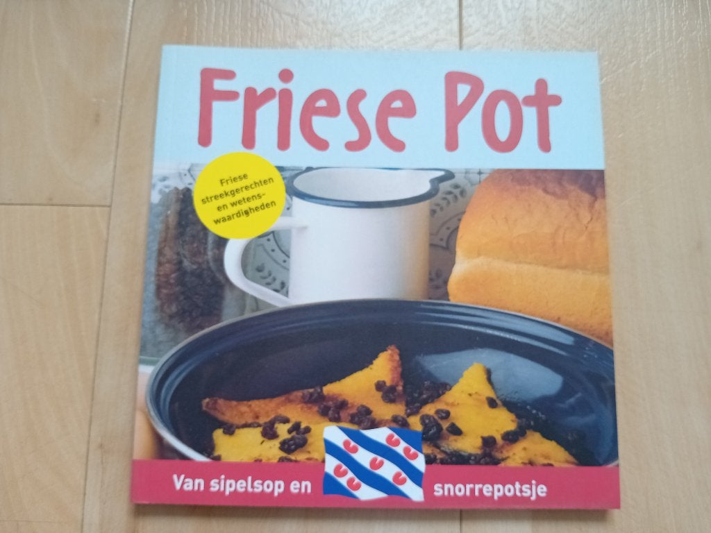 Friese Pot: Van sipelsop en snorrepotsje., Voorgerechten en Soepen, Ophalen of Verzenden, Zo goed als nieuw, Nederland en België