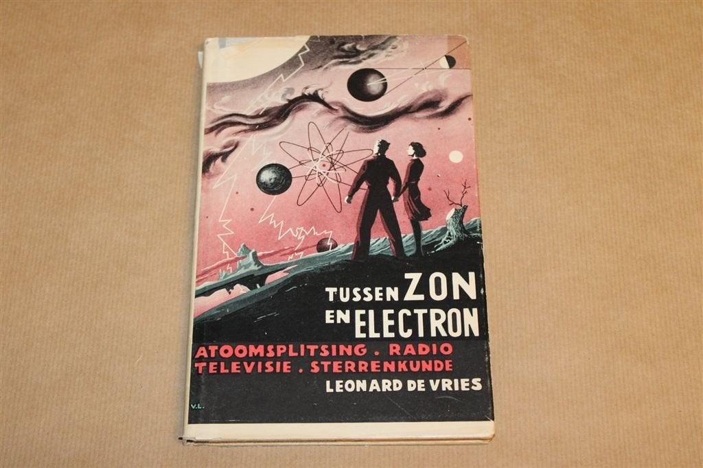 Tussen Zon en Electron — Atomen & Zonnestelsels 1946, Boeken, Ophalen of Verzenden, Gelezen, Natuurwetenschap