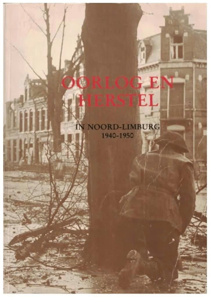 Oorlog en herstel in Noord-Limburg 1940-50, Ophalen of Verzenden, Tweede Wereldoorlog, Zo goed als nieuw, Overige onderwerpen