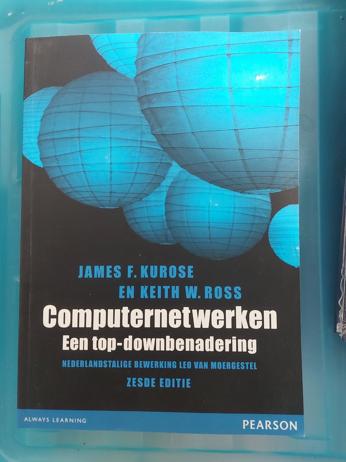 Computernetwerken: Een top-downbenadering (6e editie), Boeken, James F. Kurose, Keith W. Ross, Leo van Moergestel, Verzenden, Nieuw