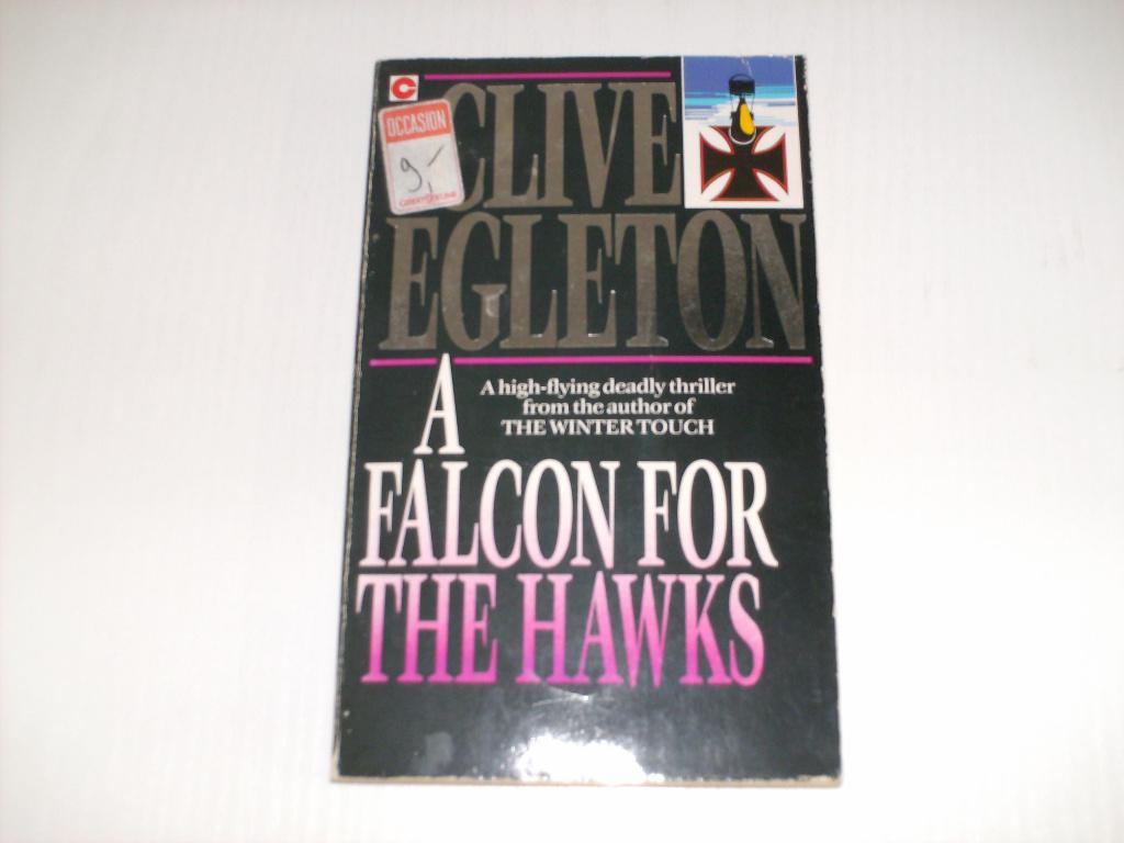 A Falcon for the hawks, Boeken, Ophalen of Verzenden, Gelezen, Clive egleton