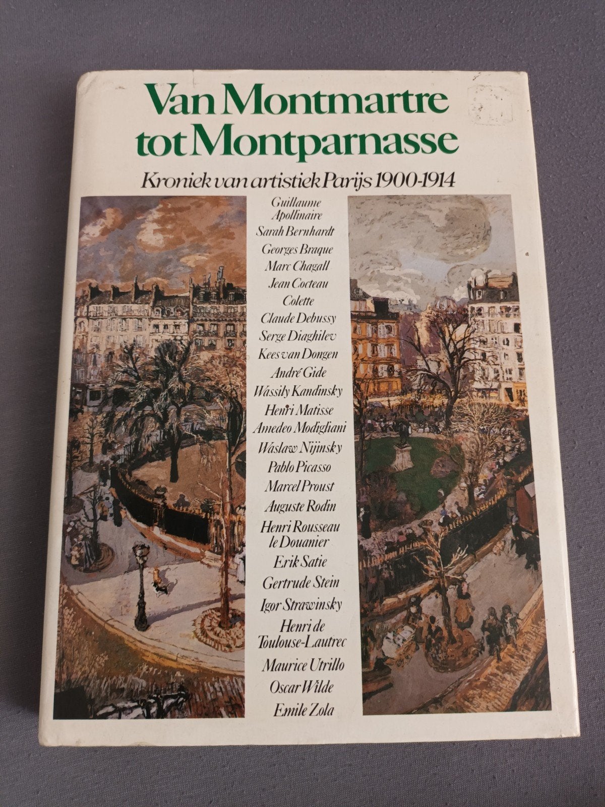 Van Montmartre tot Montparnasse - Kroniek Parijs 1900-1914, Ophalen of Verzenden, Gelezen, Diverse auteurs, Europa overig