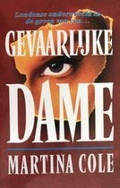 Martina Cole: Gevaarlijke dame, Boeken, Ophalen of Verzenden, Gelezen