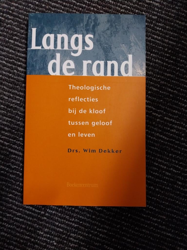 Langs de rand - Theologische reflecties - Wim Dekker, Ophalen of Verzenden, Gelezen, Drs. Wim Dekker, Christendom | Protestants