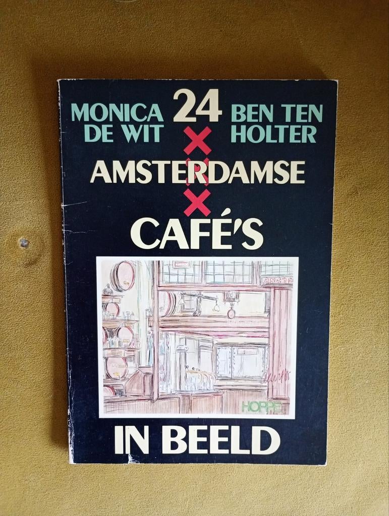 24 Amsterdamse Café's in Beeld - Monica de Wit, Ophalen of Verzenden, Zo goed als nieuw, Monica de Wit, Ben ten Holter, Nederland