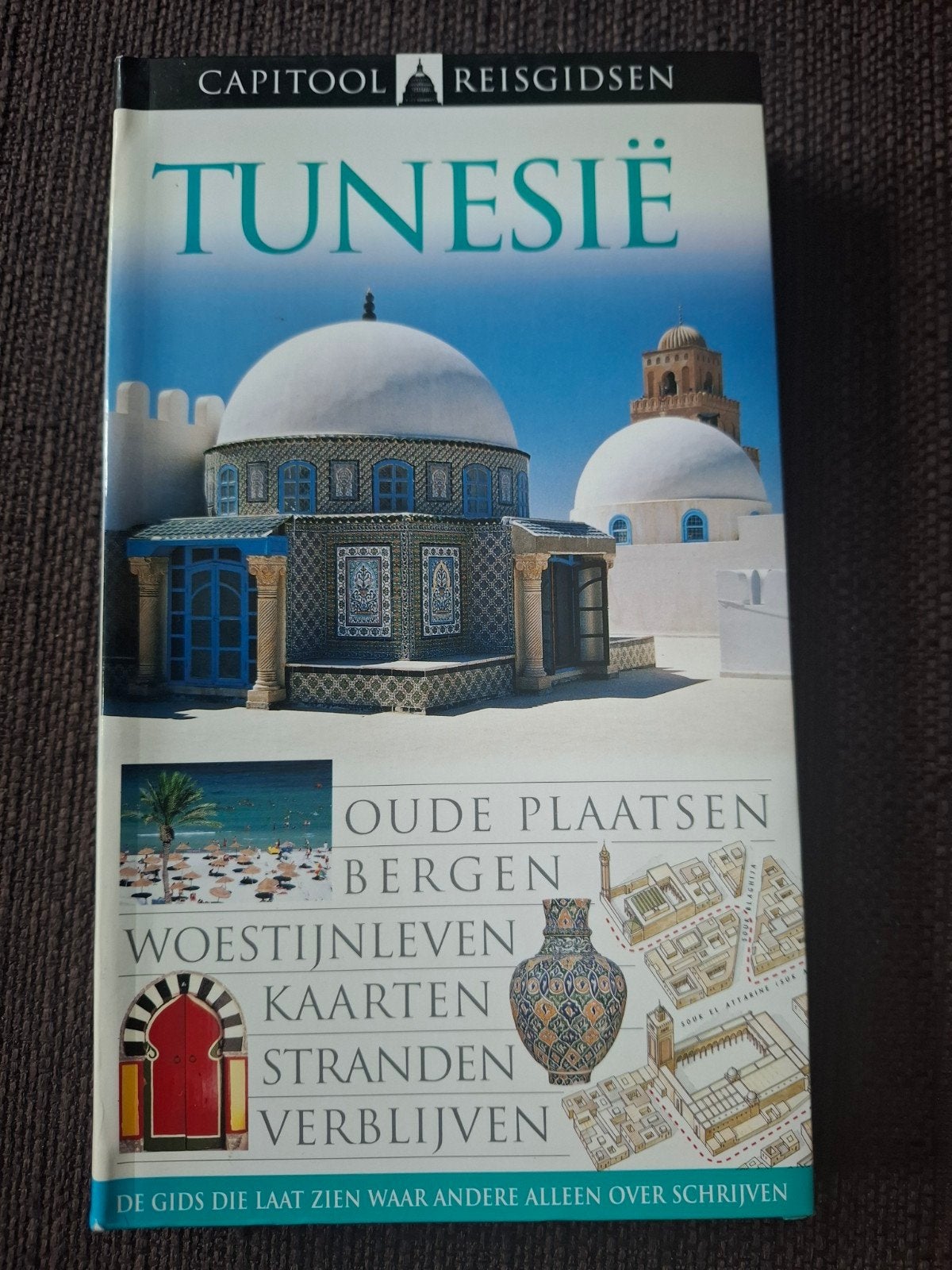 Capitool Reisgids Tunesië - Ontdek Oude Plaatsen & Stranden, Afrika, Capitool, Ophalen of Verzenden, Reisgids of -boek