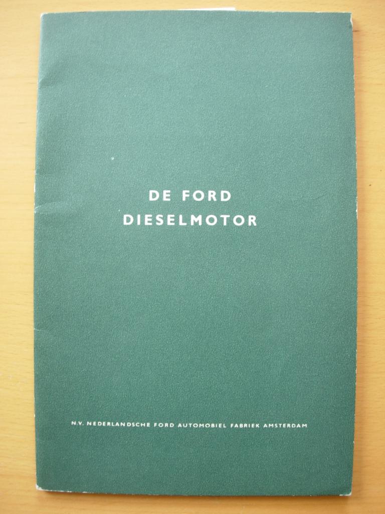 Ford Diesel Motor Boek 1955 - Dieselmotor, Ford, Ophalen of Verzenden, Zo goed als nieuw, Ford