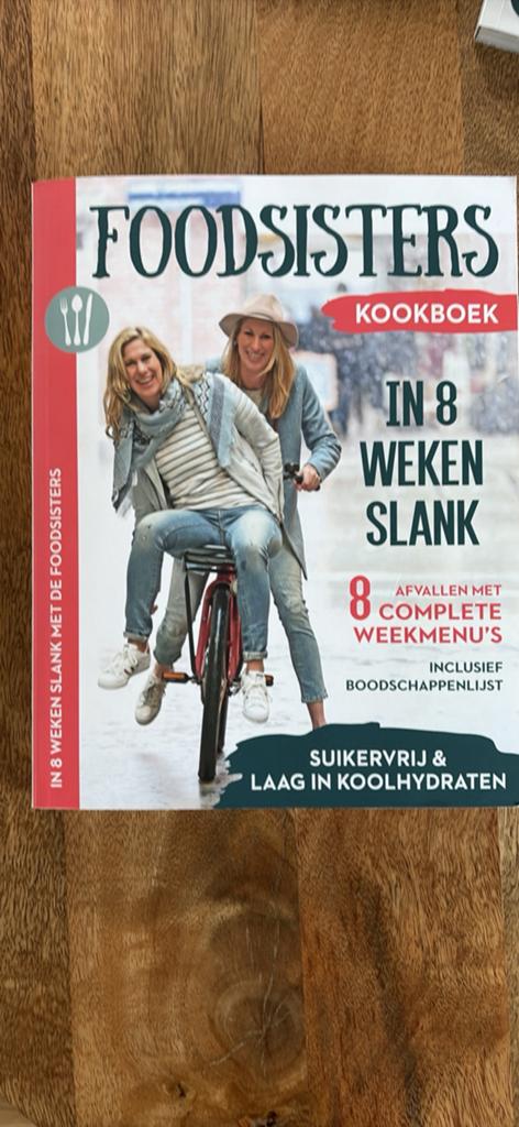 FoodSisters Kookboek: In 8 Weken Slank, Boeken, Hoofdgerechten, Ophalen of Verzenden, Zo goed als nieuw, Gezond koken