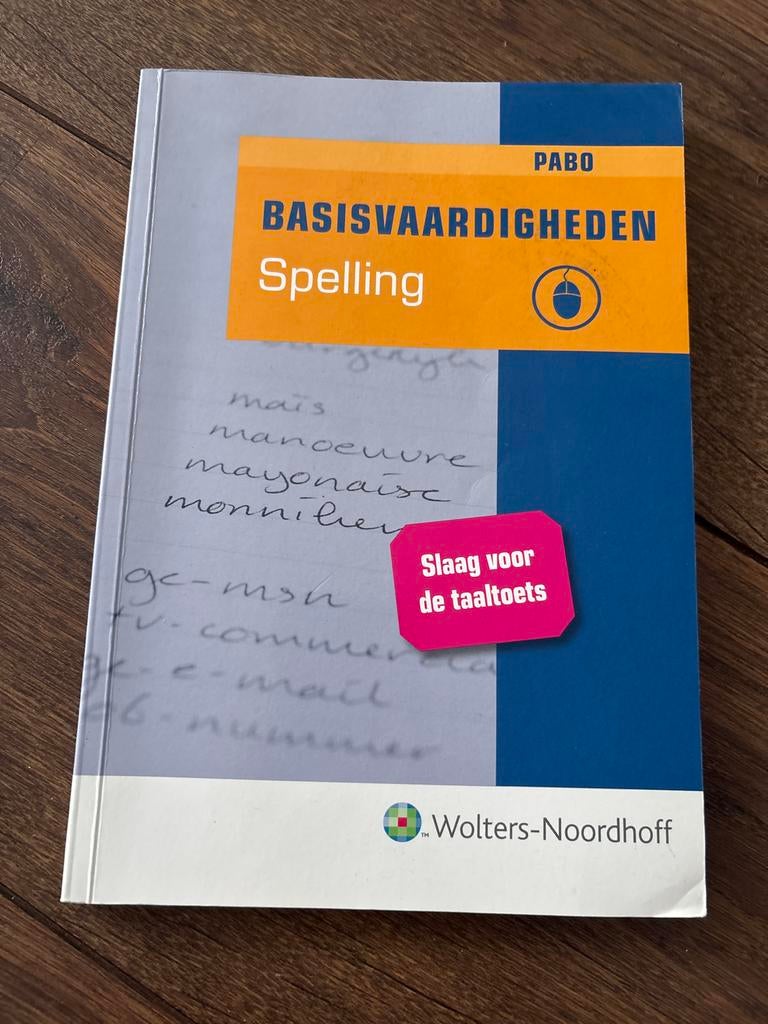 Basisvaardigheden Spelling PABO - Wolters-Noordhoff, Ophalen of Verzenden, Gelezen, Overige niveaus, Nederlands