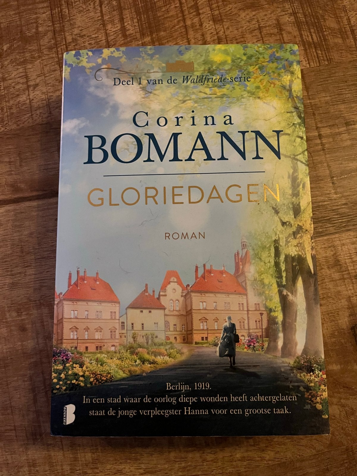 Gloriedagen - Corina Bomann (Deel 1 Waldfride-serie), Ophalen of Verzenden, Zo goed als nieuw, Europa overig