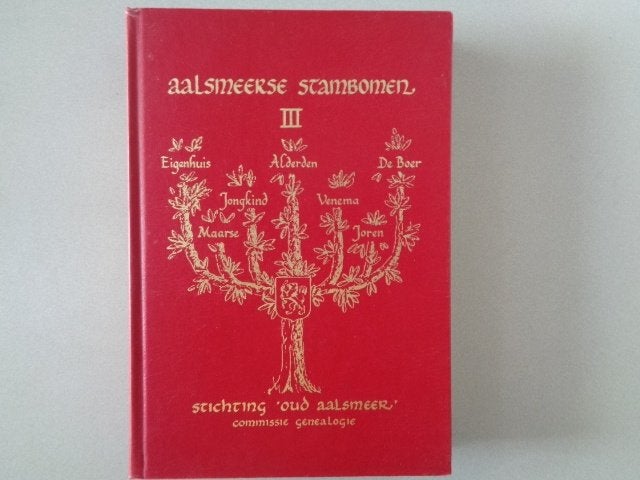 Aalsmeerse stambomen III - Stichting Oud Aalsmeer, Stichting Oud Aalsmeer, Ophalen of Verzenden, 20e eeuw of later, Gelezen