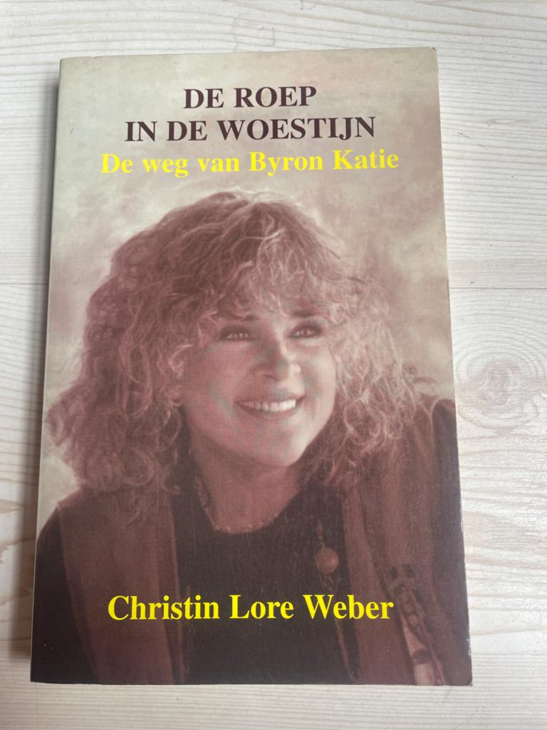 De Roep in de Woestijn - De weg van Byron Katie, Boeken, Esoterie en Spiritualiteit, Zo goed als nieuw, Achtergrond en Informatie