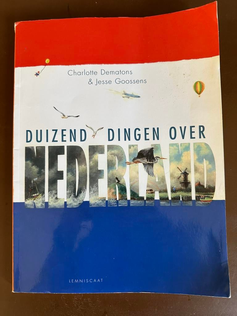 Duizend dingen over Nederland, Charlotte de Dematons, Boeken, Prentenboeken en Plaatjesalbums, Ophalen, Gelezen, Charlotte Dematons