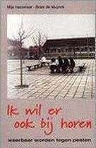 Ik wil er ook bij horen Mija Hasselaar 9033113597, Ophalen of Verzenden, Zo goed als nieuw, Sociale psychologie, Mija Hasselaar