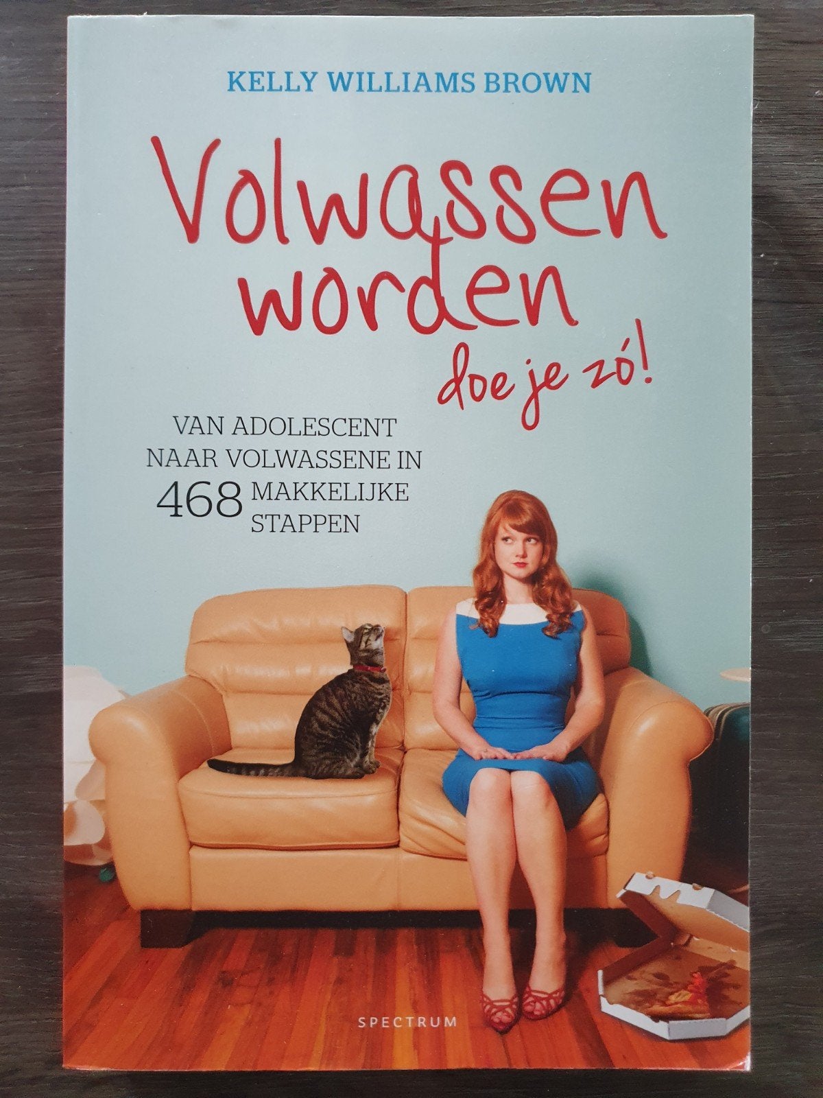 Kelly Williams Brown - Volwassen worden doe je zo!, Ophalen of Verzenden, Ontwikkelingspsychologie, Nieuw, Kelly Williams Brown
