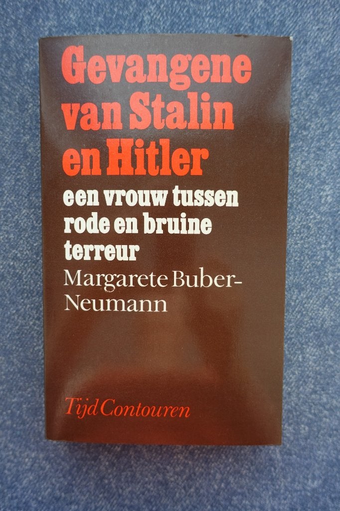 Margarete Buber-Neumann. Gevangene van Stalin en Hitler, Ophalen of Verzenden, 20e eeuw of later, Zo goed als nieuw, Europa