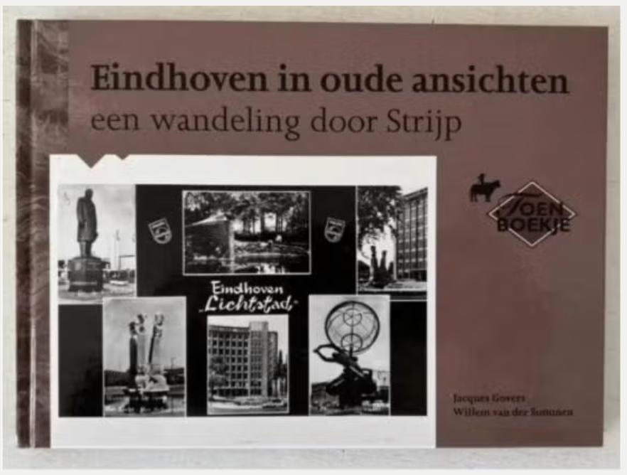 Eindhoven In Oude Ansichten - een wandeling door Strijp, Ophalen of Verzenden, 20e eeuw of later, Zo goed als nieuw