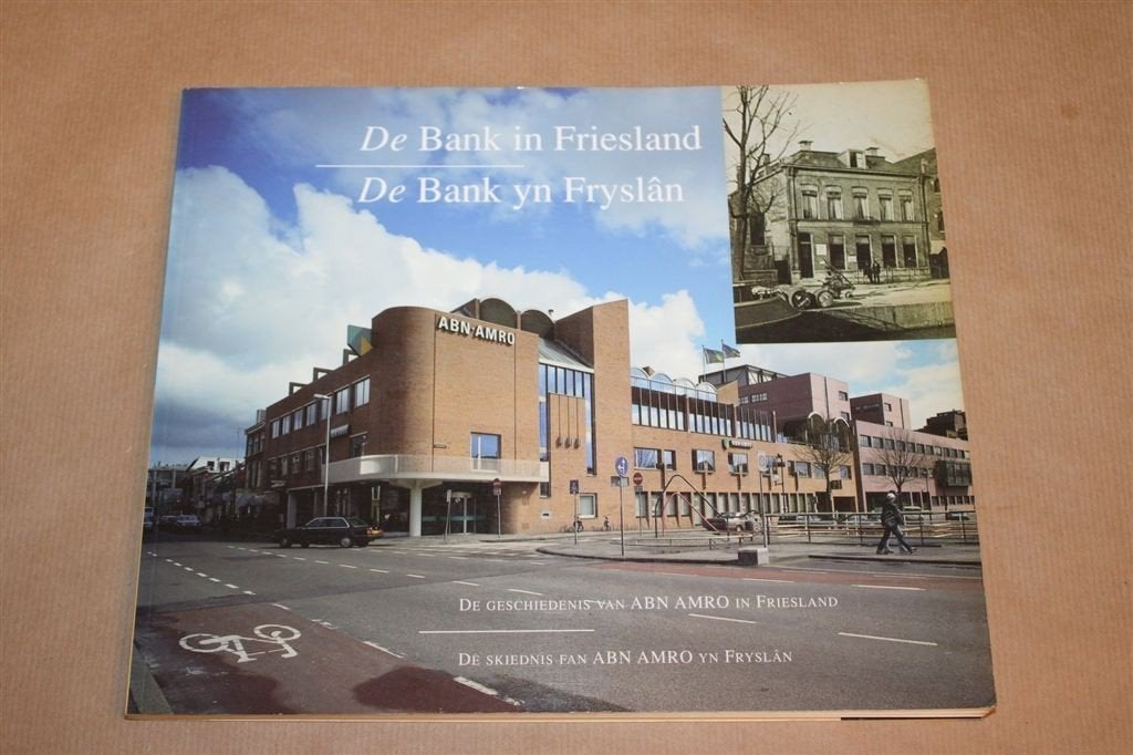 De Bank in Friesland — ABN AMRO, Tweetalig NL en Fries, Boeken, Ophalen of Verzenden, Gelezen