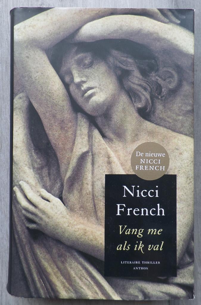 Vang me als ik val  Nicci French, Boeken, Europa overig, Nicci French, Ophalen of Verzenden, Zo goed als nieuw