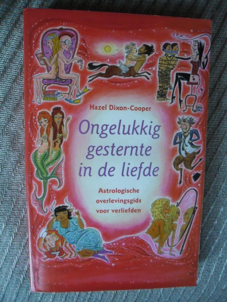 Ongelukkig gesternte in de liefde-Hazel Dixon-Cooper, Boeken, Ophalen, Achtergrond en Informatie, Astrologie, Zo goed als nieuw
