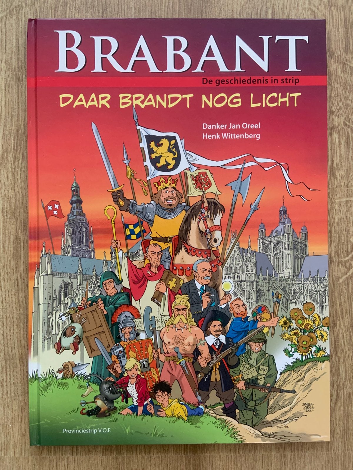 Henk Wittenberg - Brabant, Eén stripboek, Ophalen of Verzenden, Zo goed als nieuw, Henk Wittenberg; Danker-Jan Oreel