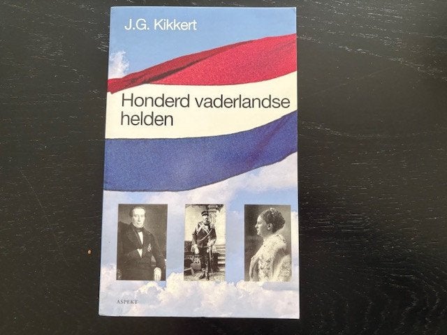 J.G. Kikkert - Honderd vaderlandse helden, Boeken, Ophalen of Verzenden, Zo goed als nieuw