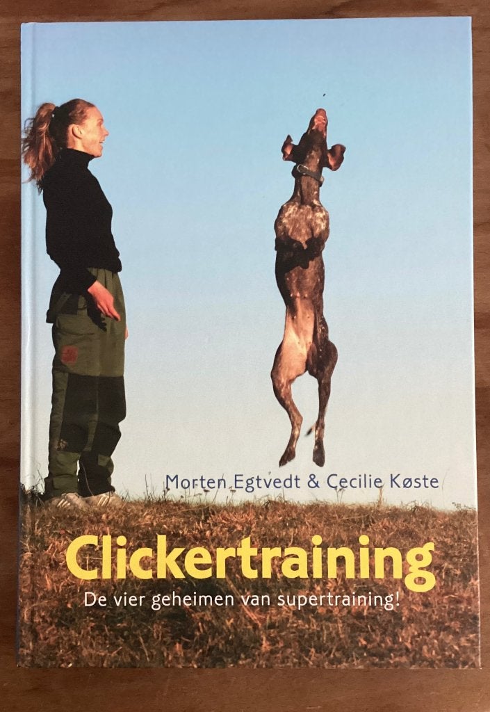 Clickertraining - Morton Egtvedt & Cecilie Køste, Ophalen of Verzenden, Zo goed als nieuw, Honden, Morton Egtvedt & Cecilie Køste
