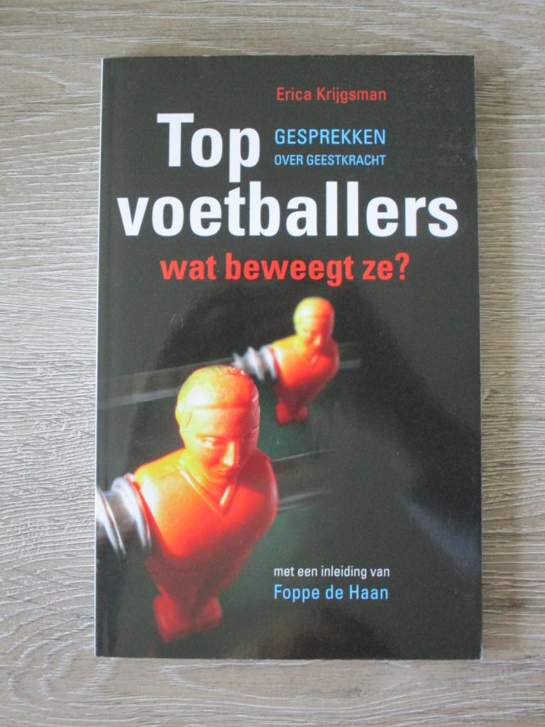 Topvoetballers wat beweegt ze? - Erica Krijgsman, Ophalen of Verzenden, Gelezen, Watersport en Hengelsport