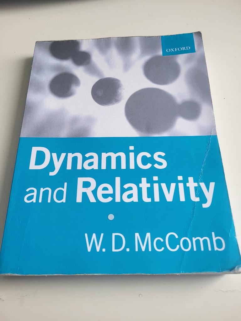 Dynamics and Relativity, W.D. McComb, Boeken, Studieboeken en Cursussen, Gelezen, WO, Beta, W.D. McCombs